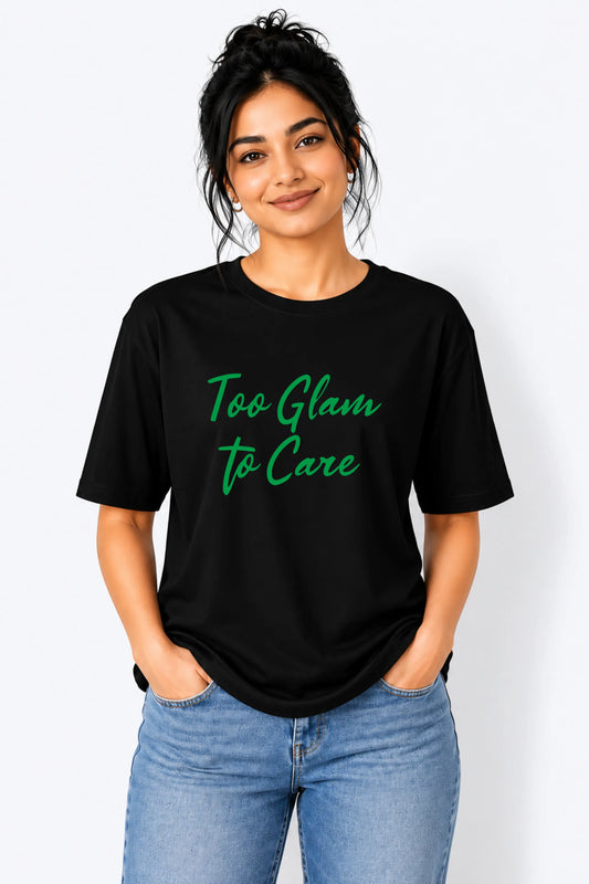 Too Glam to Care Oversized T-Shirt
