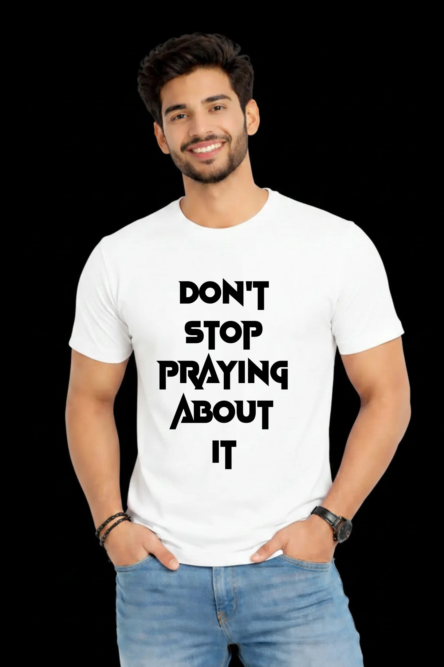 Don't Stop Praying About It – Graphic T-Shirt