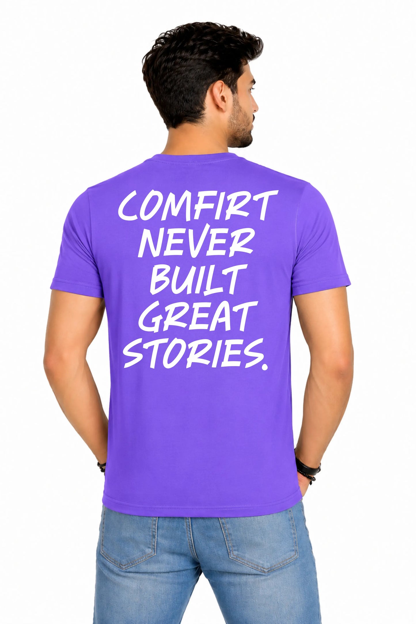 Comfort Never Built Great Stories Back Print T-Shirt