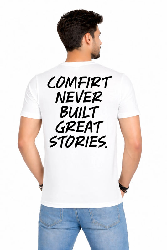 Comfort Never Built Great Stories Back Print T-Shirt