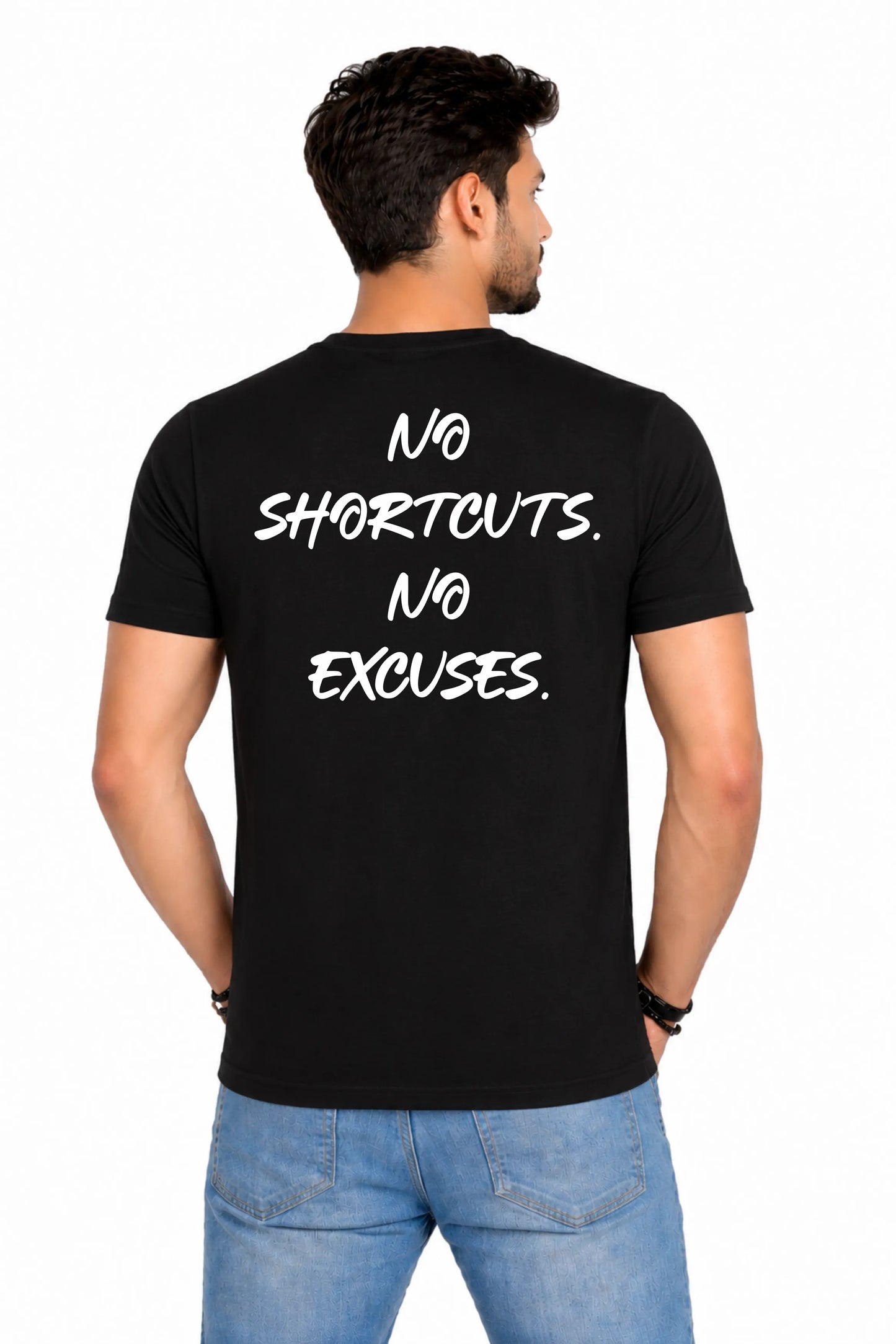 No Shortcuts. No Excuses. Back Print T-Shirt