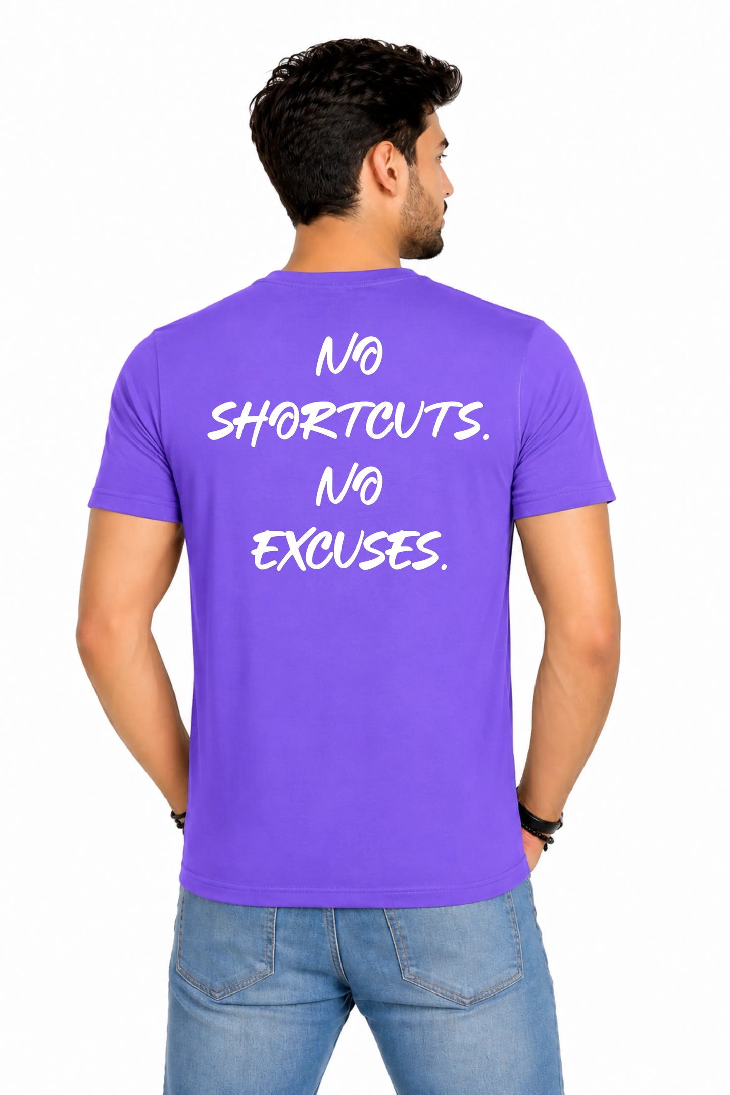 No Shortcuts. No Excuses. Back Print T-Shirt