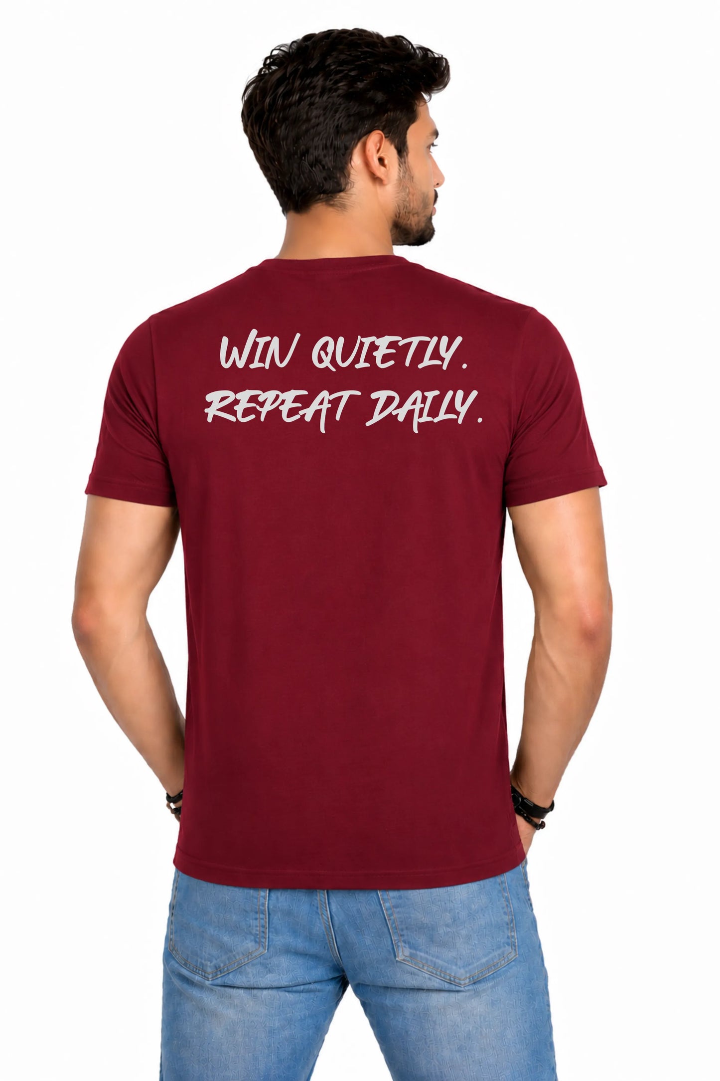 Win Quietly. Repeat Daily. Back Print T-Shirt
