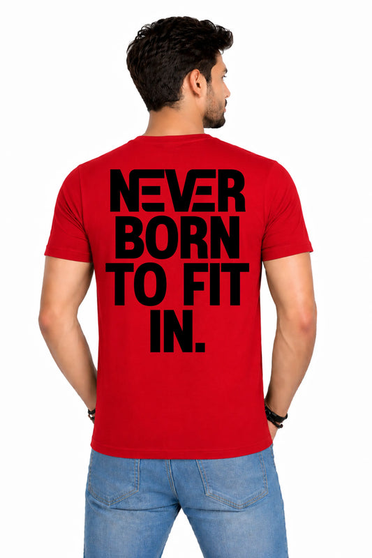 Never Born To Fit In – Men's Back Print T-Shirt