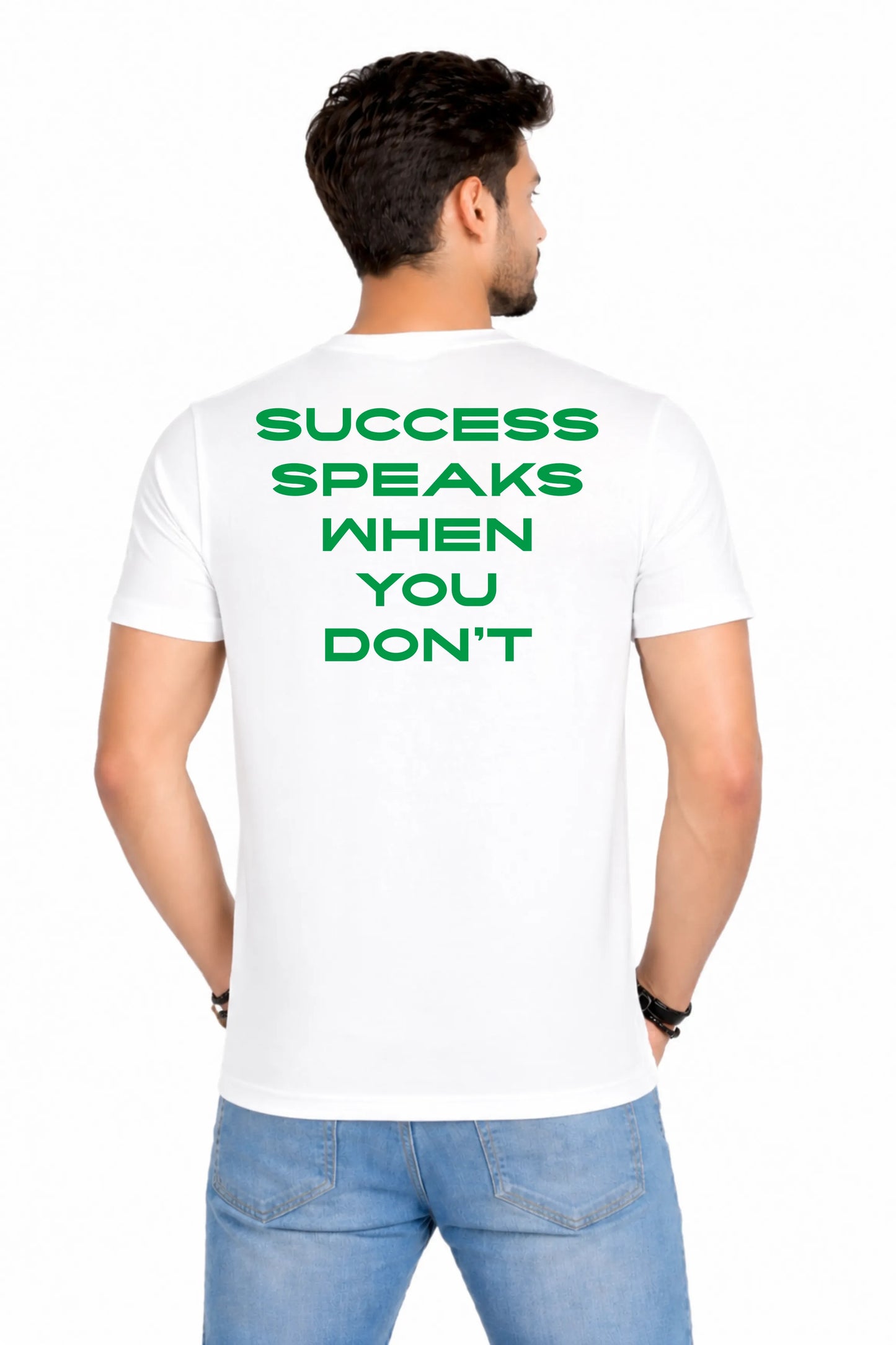 Success Speaks When You Don't - Back Print T-Shirt